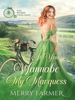 cover image of If You Wannabe My Marquess